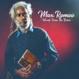 O lendário Max Romeo retorna com o novo álbum "Words From The Brave"