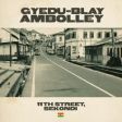O lendário Gyedu-Blay Ambolley lança seu 31˚ álbum: "11th Street, Sekondi"