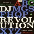 DJ Revolution – The ABC’s Of High Fidelity