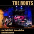 The Roots - Late Night With Jimmy Fallon Sandwiches Ep