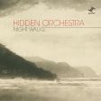 Hidden Orchestra – Night Walks