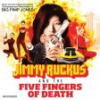 Big Pimp Jones - Jimmy Ruckus in the Five Fingers of Death