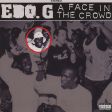 Edo G – A Face In The Crowd