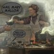 Hail Mary Mallon – Are You Gonna Eat That?