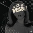 Black Milk & Danny Brown - Black & Brown