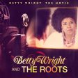 Betty Wright & The Roots - The Movie